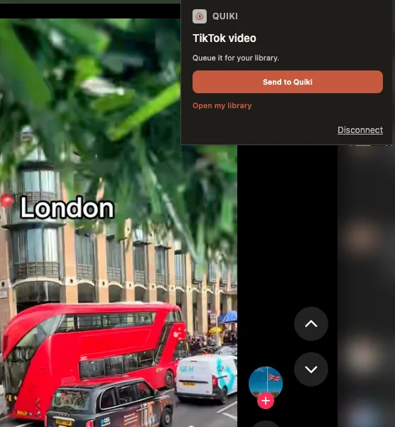 The Send to Quiki popup open over a TikTok video in Chrome, with a Send to Quiki button